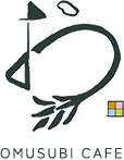 OMUSUBI CAFE